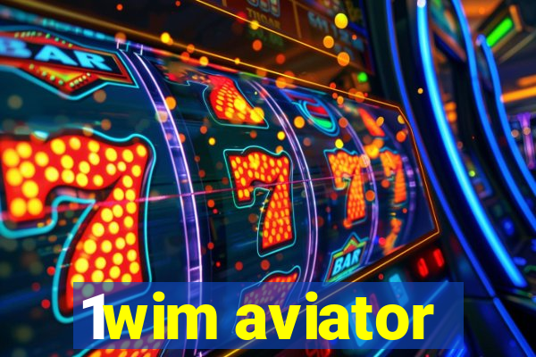 1wim aviator